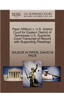 Piper (Wilbur) V. U.S. District Court for Eastern District of Tennessee U.S. Supreme Court Transcript of Record with Supporting Pleadings