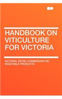 Handbook on Viticulture for Victoria
