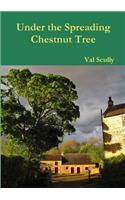 Under the Spreading Chestnut Tree