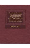 Enumeratio Plantarum, Vel AB Aliis, Vel AB Ipso Observatarum, Cum Earum Differentiis Specificis, Synonymis Selectis Et Descriptionibus Succinctis, Volume 1 - Primary Source Edition: (English)