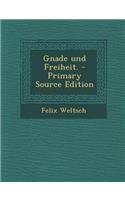Gnade Und Freiheit.