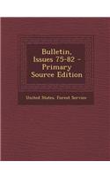 Bulletin, Issues 75-82 - Primary Source Edition