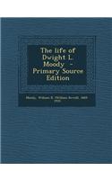 The Life of Dwight L. Moody