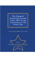 The Rangers' Historical Records from 1859 to the Conclusion of the Great War - War College Series