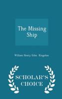 The Missing Ship - Scholar's Choice Edition