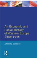An Economic and Social History of Western Europe since 1945