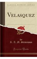 Velasquez (Classic Reprint)