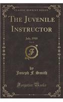 The Juvenile Instructor, Vol. 45: July, 1910 (Classic Reprint)