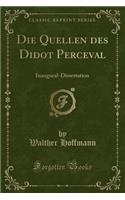 Die Quellen Des Didot Perceval