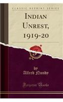 Indian Unrest, 1919-20 (Classic Reprint)