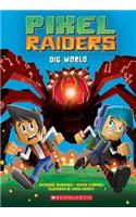 Dig World (Pixel Raiders #1), 1