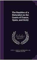 The Rambles of a Naturalist on the Coasts of France, Spain, and Sicily