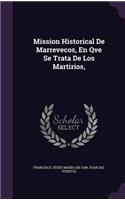 Mission Historical de Marrevecos, En Qve Se Trata de Los Martirios,