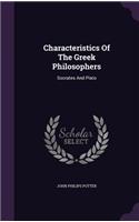 Characteristics Of The Greek Philosophers: Socrates And Plato