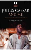 Julius Caesar and Me