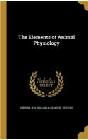 The Elements of Animal Physiology