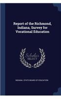 Report of the Richmond, Indiana, Survey for Vocational Education