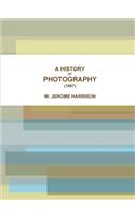 A HISTORY OF PHOTOGRAPHY (1887)