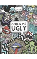 Color Me Ugly