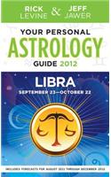 Your Personal Astrology Guide 2012 Libra