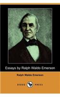 Essays by Ralph Waldo Emerson (Dodo Press)