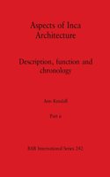 Aspects of Inca Architecture, Part ii: Description, function and chronology