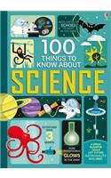 100 Things to Know About Science: (100 THINGS TO KNOW ABOUT)