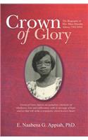 Crown of Glory: The Biography of Mrs. Mary Dorothy Adams (1902-2004)