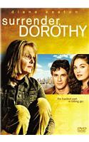 Surrender, Dorothy