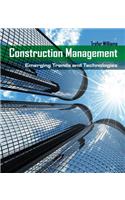 Construction Management: Emerging Trends and Technologies