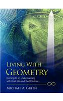 Living with Geometry