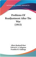 Problems Of Readjustment After The War (1915)