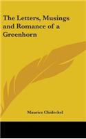 The Letters, Musings and Romance of a Greenhorn