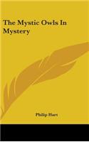 The Mystic Owls in Mystery
