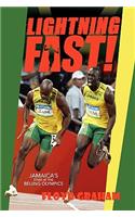 Lightning Fast!: Jamaica's Stars at the Beijing Olympics