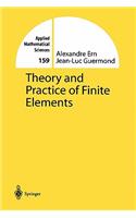 Theory and Practice of Finite Elements