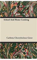 School And Home Cooking