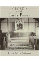 Closed with the Lord's Prayer