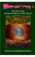 Next Time: Alternate Reality/Time Travel