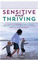 Sensitive and Thriving: My Family's Journey from Stress, Struggle, and Sickness to Happiness, Health, and Freedom