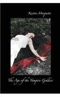 The Age of the Vampire Goddess: (English)