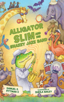 Alligator Slim and His Snazzy Jazz Band
