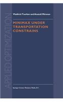 Minimax Under Transportation Constrains