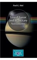 Visual Lunar and Planetary Astronomy