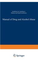 Manual of Drug and Alcohol Abuse