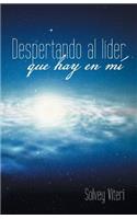Despertando Al Lider Que Hay En Mi
