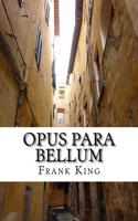Opus Para Bellum: The 4th Philosophy