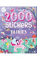 2000 Stickers Fairies: 36 Cute and Twinkly Activities!