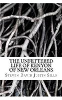 The Unfettered Life of Kenyon of New Orleans