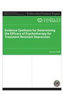 Evidence Synthesis for Determining The Efficacy of Psychotherapy for Treatment Resistant Depression